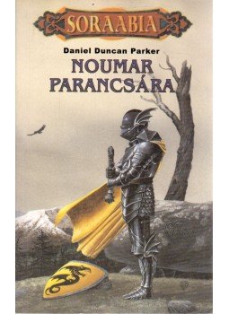 Parker, Daniel Duncan - Noumar parancsára Parker, Daniel Duncan - Noumar parancsára, Budapest 2001 antikvár könyv
