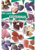 Lopes, Elke - Ezoterikus nemeskőgyógyászat