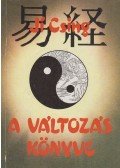 Beőthy Mihály,Hetényi Ernő dr. - Ji Csing - A Változás Könyve