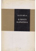 Illés Béla - Kárpáti rapszódia