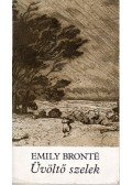Emily Brontë - Üvöltő szelek