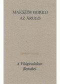 Maxim Gorkij - Az áruló