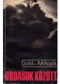 Dold-Mihajlik, Jurij - Ordasok között
