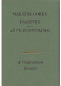 Maxim Gorkij - Inasévek / Az én egyetemeim