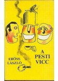 Erőss László - A pesti vicc