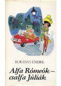 Surányi Endre - Alfa Rómeók - csalfa Júliák