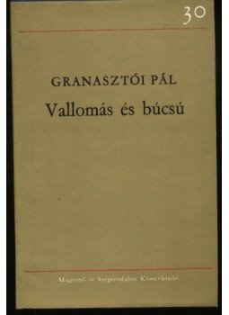 Granasztói Pál - Vallomás és búcsú Granasztói Pál - Vallomás és búcsú, Budapest 1961 antikvár könyv