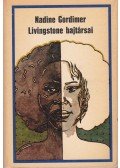 Nadine Gordimer - Livingstone bajtársai