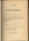 Gerő János - Szerencse nélkül