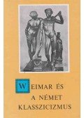 Walkó György - Weimar és a német klasszicizmus