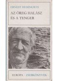 Hemingway, Ernest - Az öreg halász és a tenger