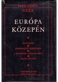 Hegedüs Géza - Európa közepén I.