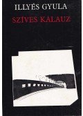 Illyés Gyula - Szíves kalauz