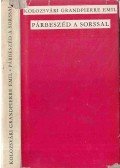 Kolozsvári Grandpierre Emil - Párbeszéd a sorssal