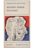 Beauvoir, Simone de - Minden ember halandó