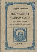 Hargittay Emil (szerk.) - Hatvanhat csúfos gajd