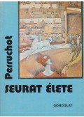 Henri Perruchot - Seurat élete