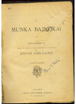Könyves Tóth Kálmán - A munka bajnokai Könyves Tóth Kálmán - A munka bajnokai, Budapest 0 antikvár könyv