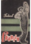 Sadoul, Georges - Charlie Chaplin filmjei és kora