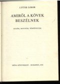 Lipták Gábor - Amiről a kövek beszélnek