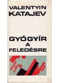 Katajev, Valentyin - Gyógyír a feledésre