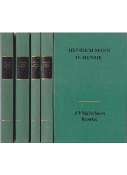 Mann, Heinrich - IV. Henrik I-IV. Mann, Heinrich - IV. Henrik I-IV., Budapest 1979 antikvár könyv