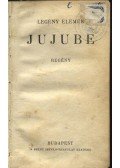 Legény Elemér - Jujube