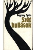 Lugossy Gyula - Széthullások