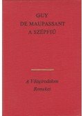 Guy de Maupassant - A Szépfiú