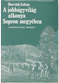 Horváth Zoltán - A jobbágyvilág alkonya Sopron megyében