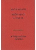 Guy de Maupassant - Erős, mint a halál