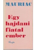 Francois Mauriac - Egy hajdani fiatalember