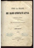 Luiza, Mülbach - Pére La Chaise, XIV. Lajos gyóntató atya I-II.