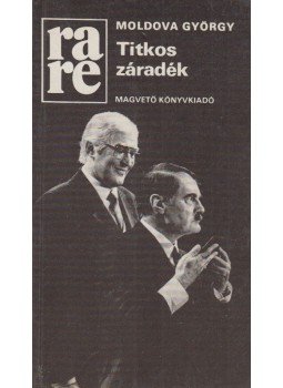 Moldova György - Titkos záradék Moldova György - Titkos záradék, Budapest 1984 antikvár könyv