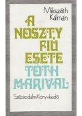 Mikszáth Kálmán - A Noszty fiú esete Tóth Marival