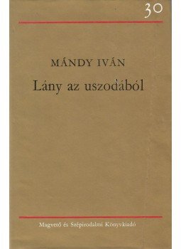 Mándy Iván - Lány az uszodából Mándy Iván - Lány az uszodából, Budapest 1977 antikvár könyv