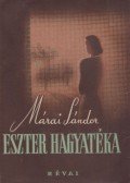 Márai Sándor - Eszter hagyatéka / Déli szél