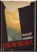 Marót Sándor - A világ ablaka