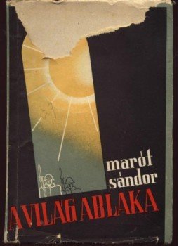 Marót Sándor - A világ ablaka Marót Sándor - A világ ablaka, Oradea 1938 antikvár könyv