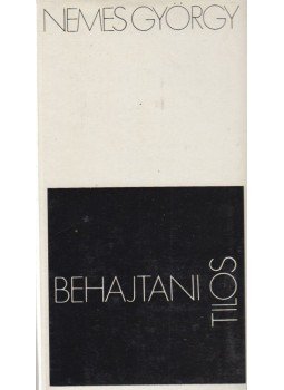 Nemes György - Behajtani tilos Nemes György - Behajtani tilos, Budapest 1974 antikvár könyv