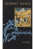 Robert Merle - Csikóéveink