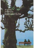 Raffai Sarolta - Menekülők