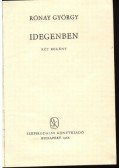 Rónay György - Idegenben; Szürke élet