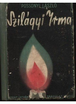 Possonyi László - Szilágyi Irma Possonyi László - Szilágyi Irma, Budapest 0 antikvár könyv