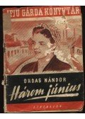 Ordas Nándor - Három június