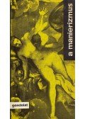 Klaniczay Tibor - A manierizmus