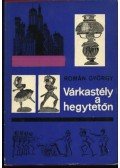 Román György - Várkastély a hegytetőn