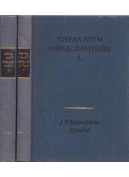 Stefan Heym - Keresztesvitézek I-II. Stefan Heym - Keresztesvitézek I-II., Budapest 1984 antikvár könyv