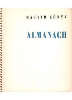 Tabi László, Radnóti Miklós, Goda Gábor - Almanach Tabi László, Radnóti Miklós, Goda Gábor - Almanach, Budapest 1964 antikvár könyv