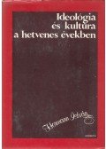 Hermann István - Ideológia és kultúra a hetvenes években